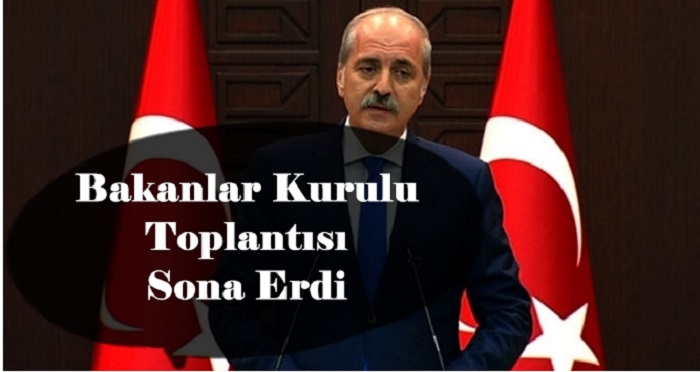 Bakanlar Kurulu sonrası önemli açıklamalar