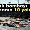 Canlı Bombayı Tanımanın 10 Yolu