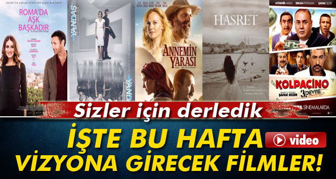 Bu Hafta 6 Yeni Film Vizyona Giriyor