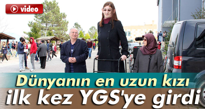 Dünyanın En Uzun Kızı İlk Kez YGS’ye Girdi