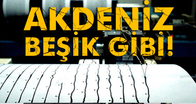 Akdeniz’de 24 Saatte 24 Deprem