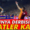 Dünya Derbisine Saatler Kaldı
