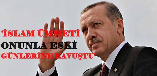 ‘Türkiye ve İslam Dünyası İçin Büyük Şans’