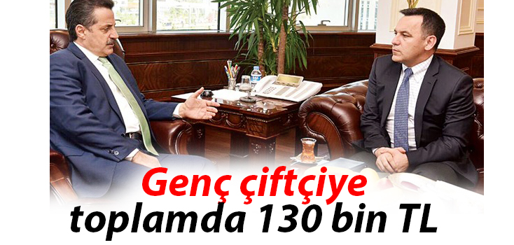 Genç çiftçiye 130 bin TL
