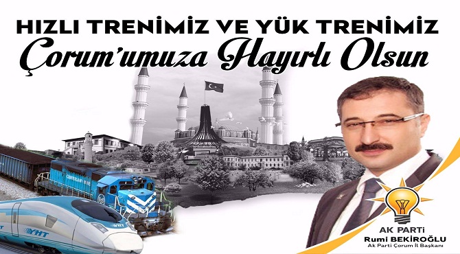 Bekiroğlu’ndan Hızlı ve Yük Treni İçin Teşekkür