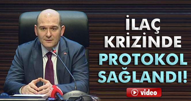 Soylu: ‘İlaç Krizinde Protokol Sağlandı’