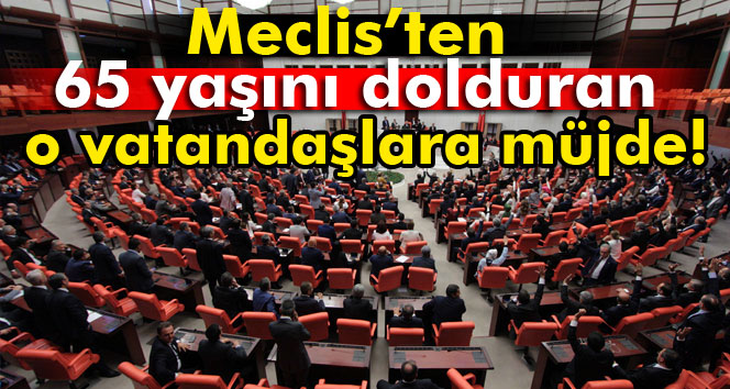 65 Yaş Üstüne Müjde!