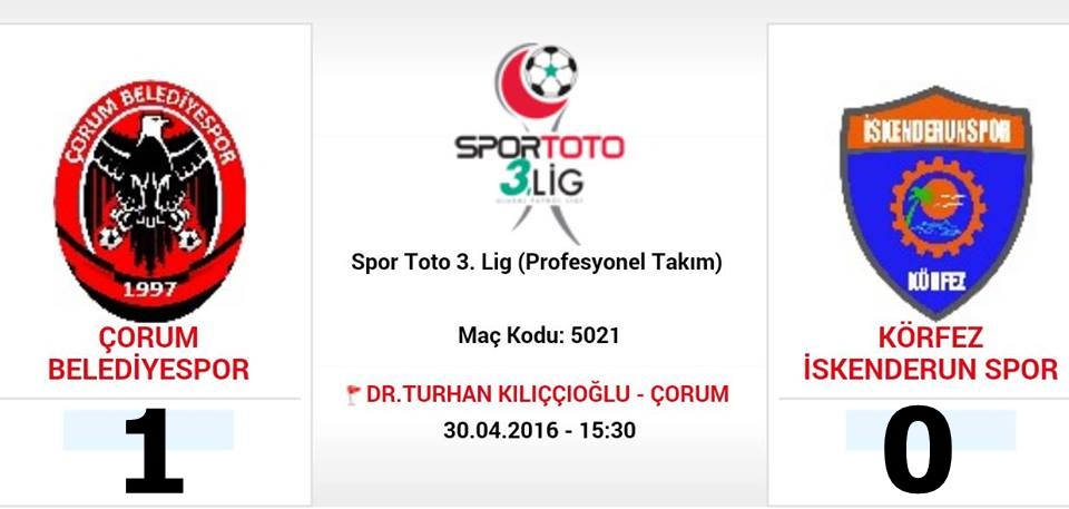 Çorum Belediyespor:1 Körfez İskenderunspor:0