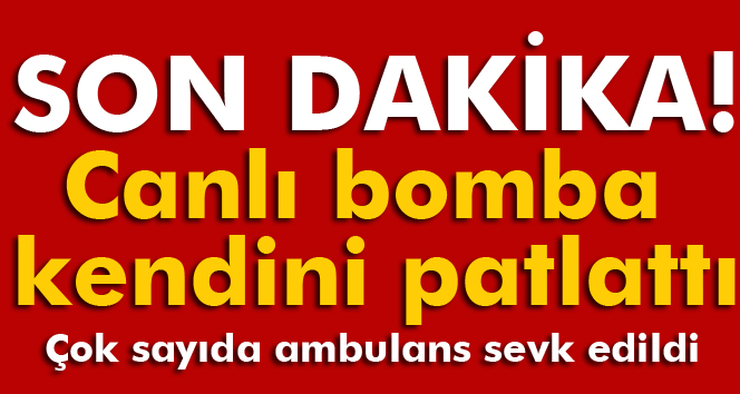 Canlı Bomba Kendini Patlattı