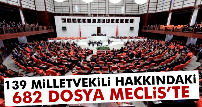 682 Dokunulmazlık Fezlekesi TBMM’de