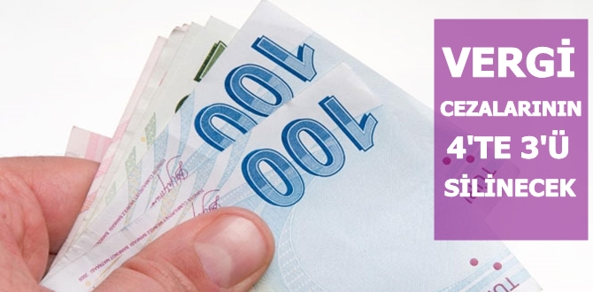 Vergi Cezasının 4’te 3’ü Silinecek