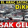 3 Araç Satışından Fazlası Yasak