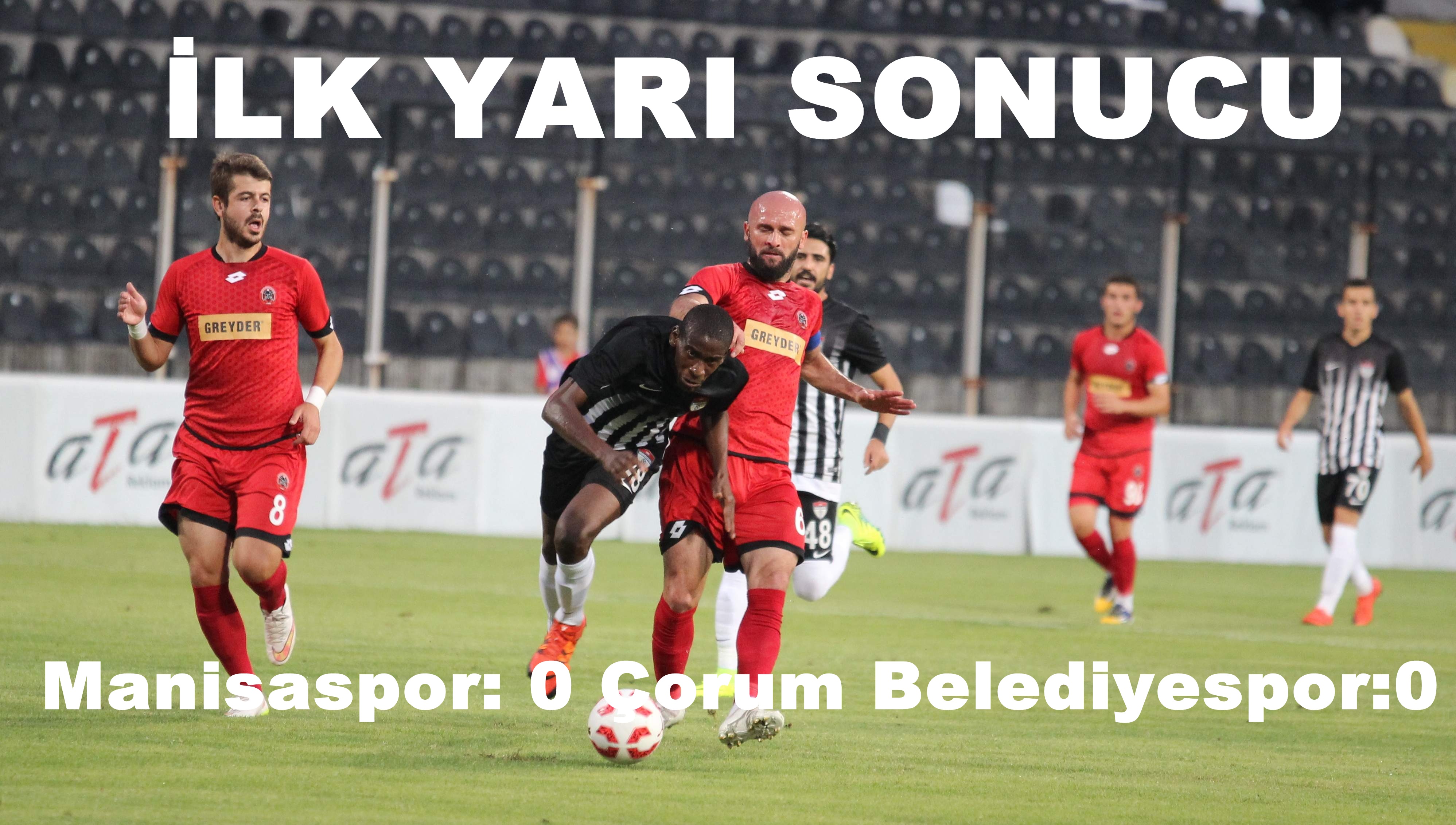 Manisapor :0 Çorum Belediyespor:0