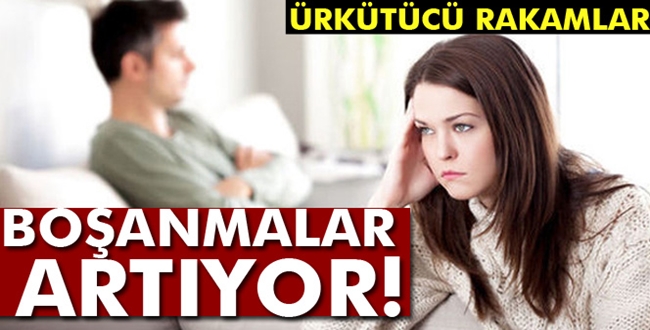 Boşanmalar Artıyor; Ürkütücü Rakamlar