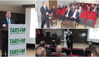TARSİM Hakkında Bilgilendirmesi Yapıldı