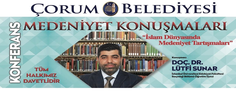 İslam Dünyasında Medeniyet Tartışmaları Adlı Seminer Verilecek
