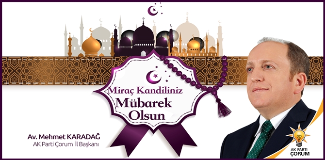 Karadağ, “Miraç Kandilimiz Kutlu Olsun”