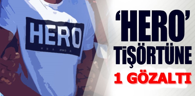 Çorum’da “Hero” Gözaltısı