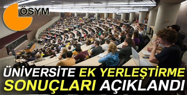ÖSYM Ek Yerleştirmeler Açıklandı
