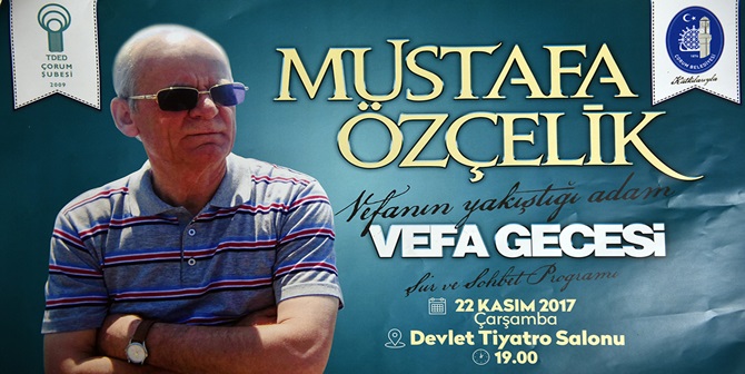 Mustafa Özçelik’e Vefa Gecesi