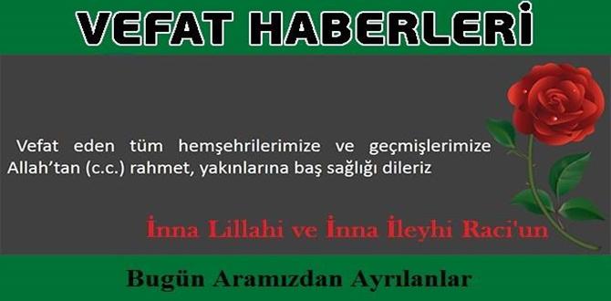 Çorum’da Bugün Kimler Vefat Etti?