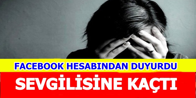 Genç Kız Sevgilisine Kaçtı