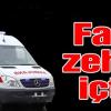 Fare Zehiri İçti Hastanelik Oldu