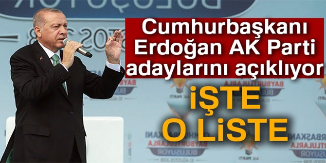 İşte! O Adaylar