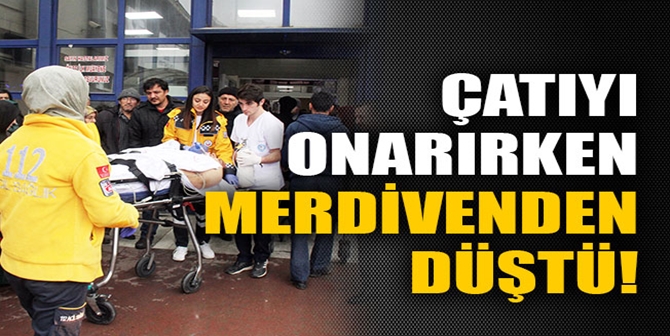 Evinin Çatısını Onarırken Düştü