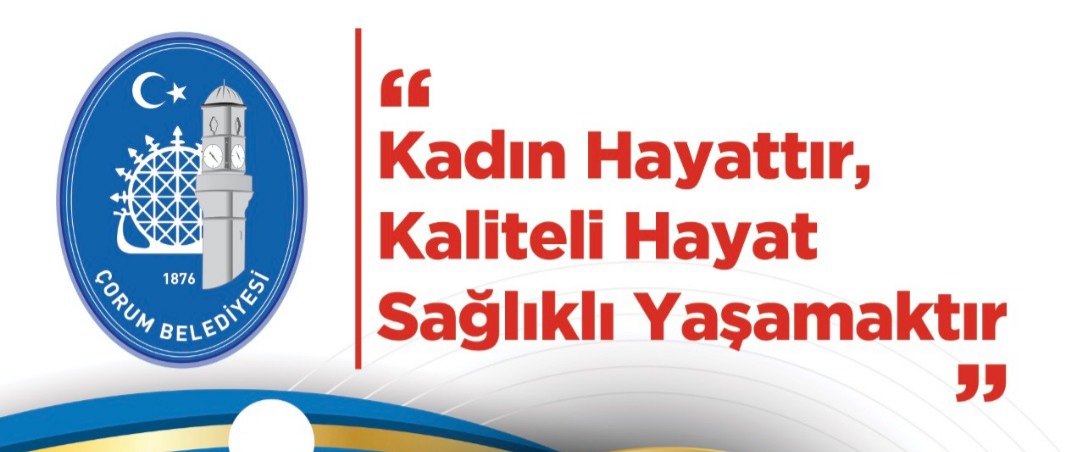 Belediye’den “Kadın Hayattır” Konferansı
