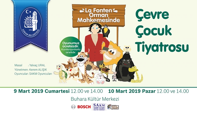 “La Fonten Orman Mahkemesinde” Yarın Çorum’da