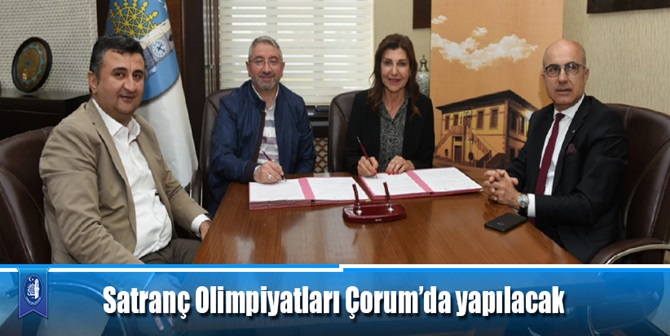 Satranç Olimpiyatları Çorum’da Yapılacak