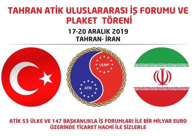 ATİK Tahran Ticaret İş Birliği Formuna Katılacak