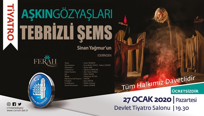 “Tebrizli Şems” Oyunu Çorumlularla  Buluşacak