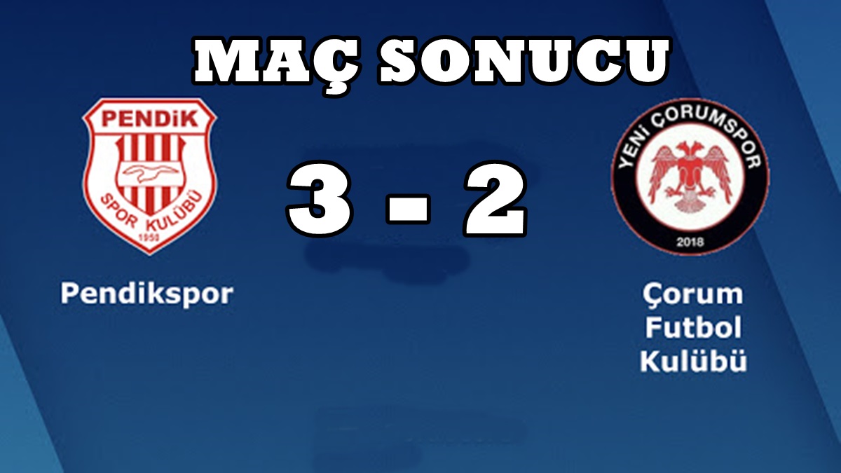 Pendikspor’a Boyun Eğdik : 3-2