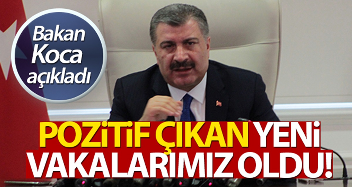 ‘Pozitif Çıkan Yeni Vakalarımız Oldu’