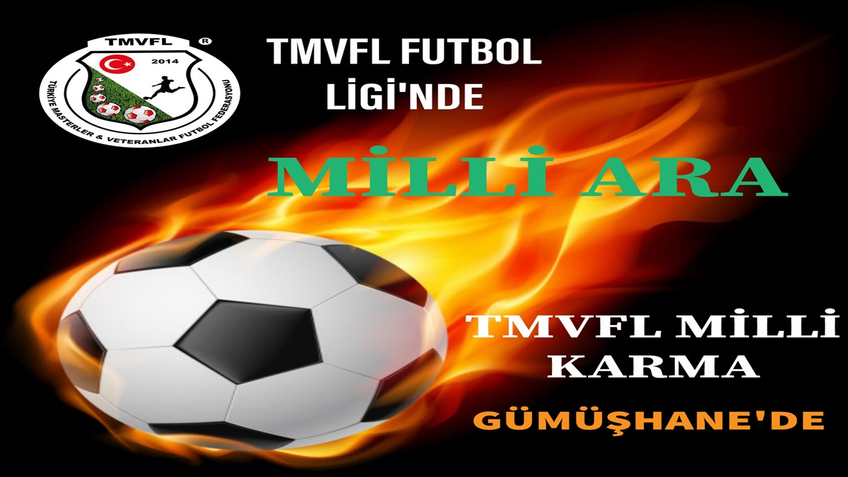 TMVFL Futbol Ligine Milli Ara