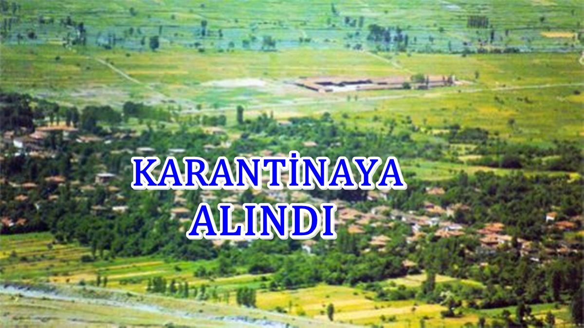 Yeşilköy Karantinaya Alındı