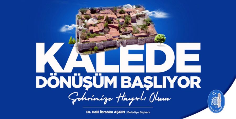 Kalede Dönüşüm Başlıyor