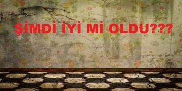 Şimdi İyi mi Oldu?