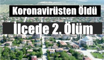 Kargı’da Covid-19’dan 2. Ölüm Gerçekleşti