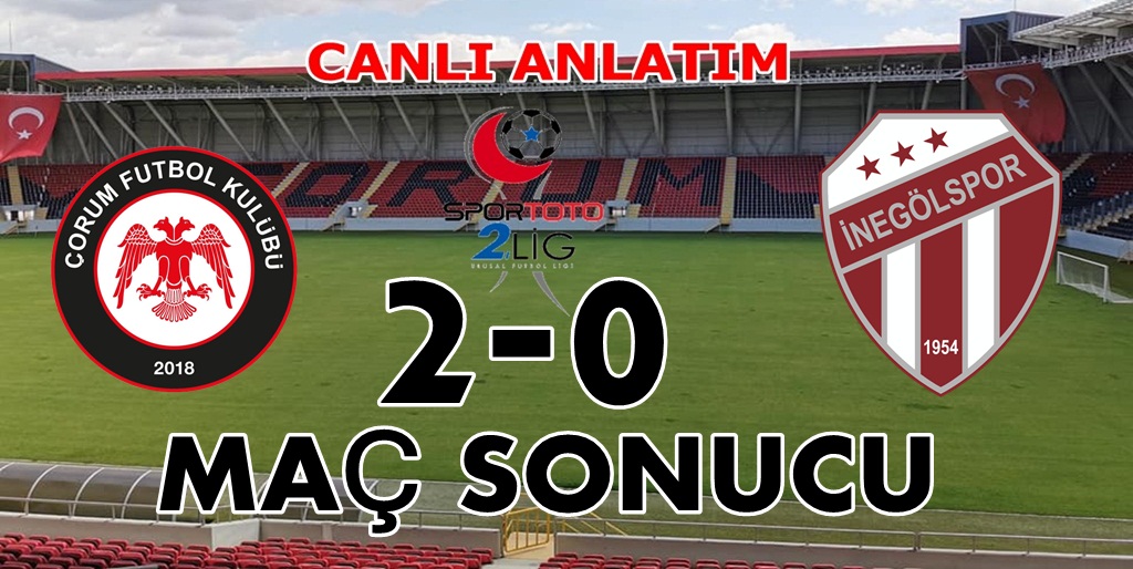 Çorum FK : 2 İnegölspor : 0