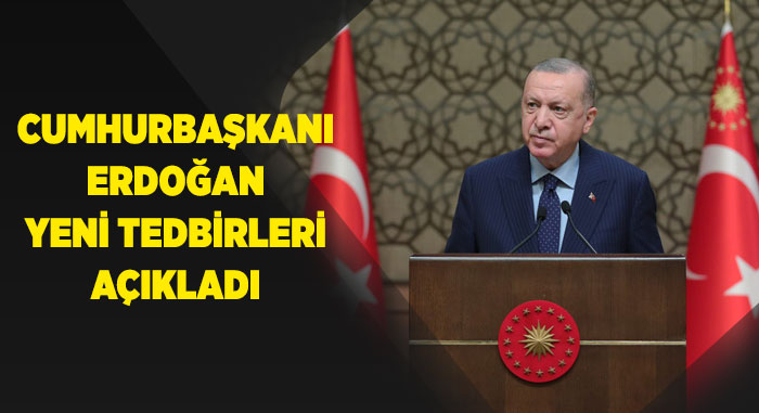 Cumhurbaşkanı Yeni Tedbirleri Açıkladı
