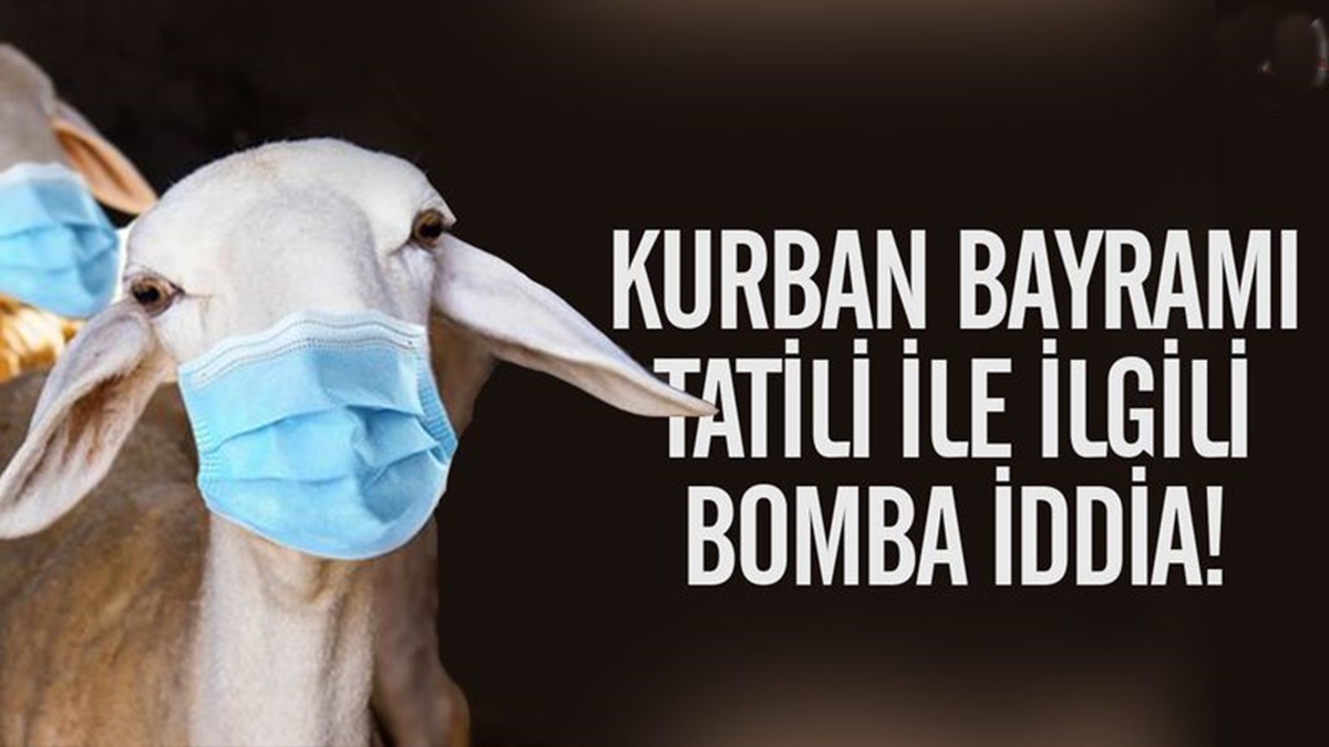 Kurban Bayramı Tatili ile İlgili Flaş İddia!