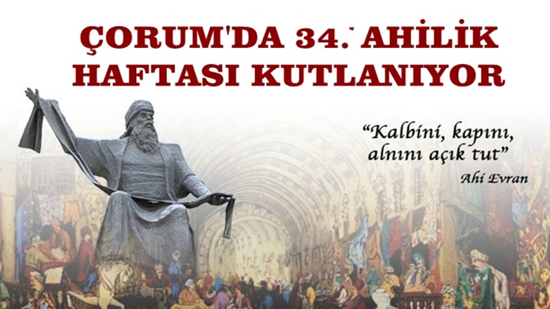 Çorum’da Ahilik Haftası Kutlanacak