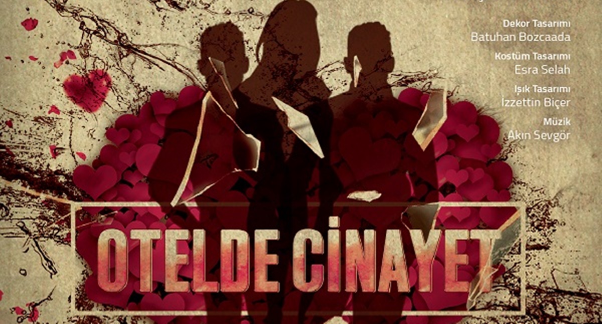 “Otelde Cinayet” Çorum’da Sahne Alacak