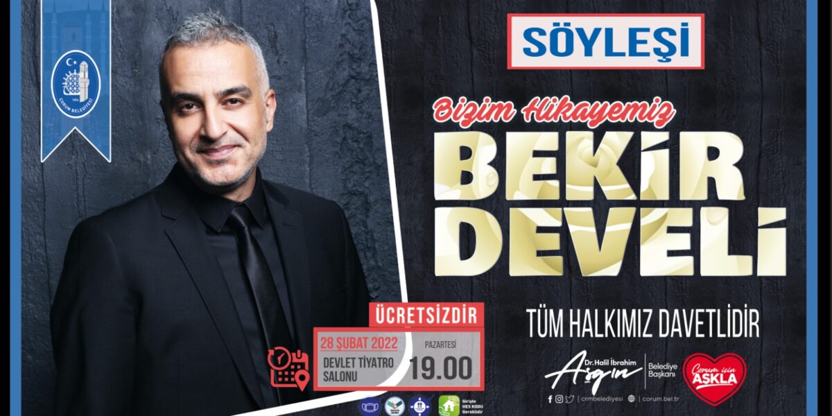Bekir Develi Bu Akşam Çorum’da