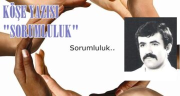 Köşe Yazısı/ Sorumluluk