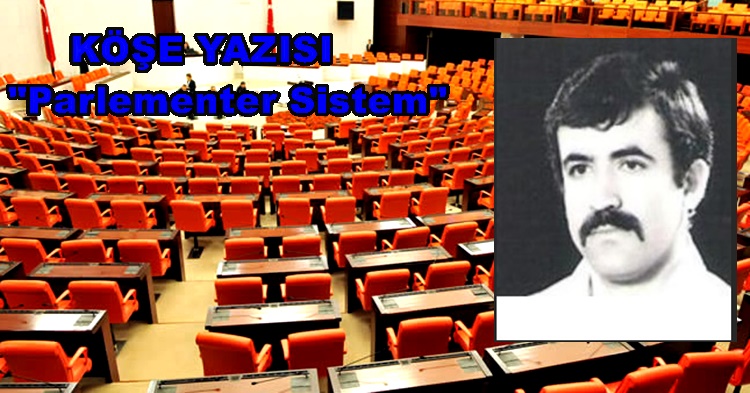 Köşe Yazısı/ Parlementer Sistem