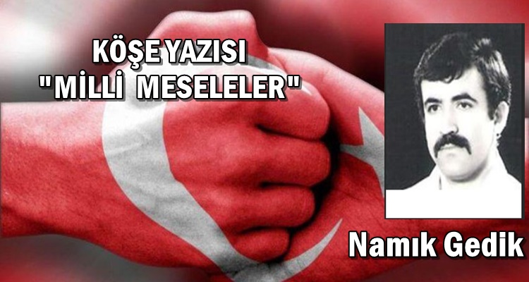 Köşe Yazısı / Milli Meseleler